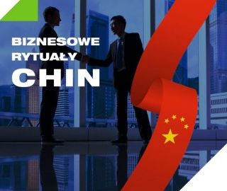 Chińskie rytuały w biznesie – jak się w nich odnaleźć?